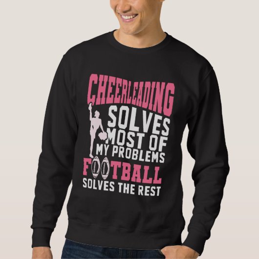 Cheerleading löst meine Probleme Cheerleader Footb Sweatshirt (Vorderseite)