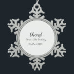 Cheers 21. Geburtstag hinzufügen Namensdatum einfa Schneeflocken Zinn-Ornament<br><div class="desc">Entwurf</div>