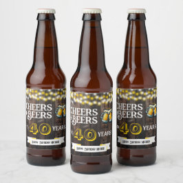Cheers and Beers to 40 Years Rustic Birthday Bierflaschenetikett
