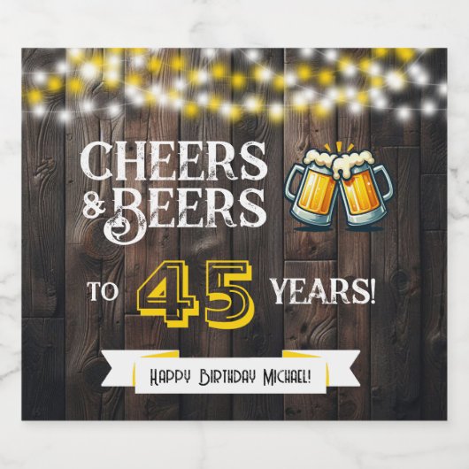 Cheers and Beers to 45 Years Rustic Birthday Bierflaschenetikett (Einzelnes Label)