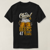Cheers And Beers To 47 Years 47th Funny Birthday P T-Shirt (Design vorne)