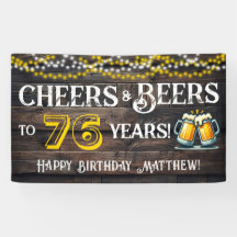 Cheers and Beers to 76 Years Birthday Party Banner