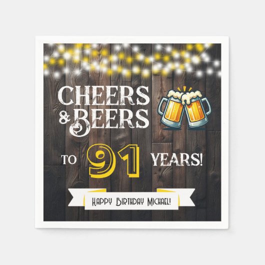 Cheers and Beers to 91 Years Rustic Birthday Party Serviette (Vorderseite)