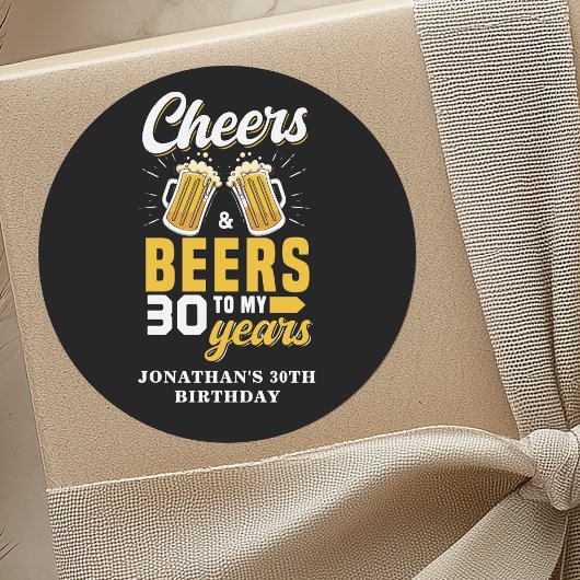 Cheers and Beers to my 30 Years, Fun Any Birthday Runder Aufkleber