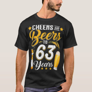 Cheers and Bers to 63 Years Funny 63. Geburtstag D T-Shirt