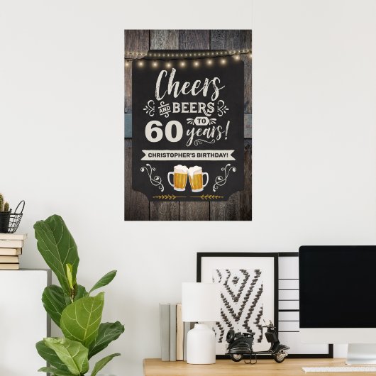Cheers & Beers 60. Begrüßungszeichen 20 x 30 Poster (Heimbüro)