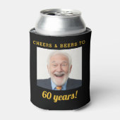 Cheers & Beers 60 Jahre Geburtstag Foto Keepake Dosenkühler (Kanne Vorderseite)