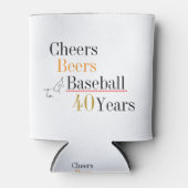 Cheers Beers and Baseball 40th Birthday Party Dosenkühler (Vorderseite)