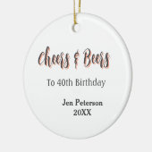 Cheers & beers to 40th birthday gray name year sin keramik ornament (Links)