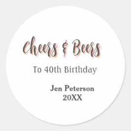 Cheers & beers to 40th birthday gray name year sin runder aufkleber