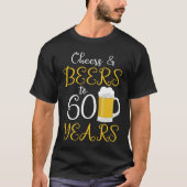 Cheers & Bers bis 60 Jahre T-Shirt (Vorderseite)