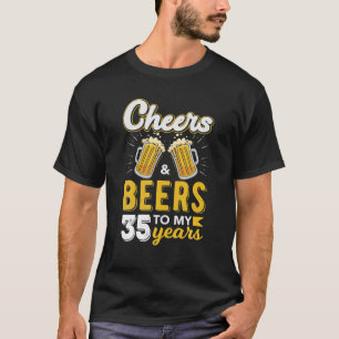 Cheers & Biers bis 35 Jahre alt Geburtstagslustige T-Shirt