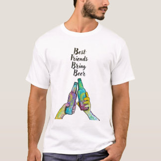 Cheers - Die besten Freunde bringen Bier T-Shirt