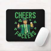 Cheers F.ckers St Patricks Day Funny Beer Drinken Mousepad (Mit Mouse)