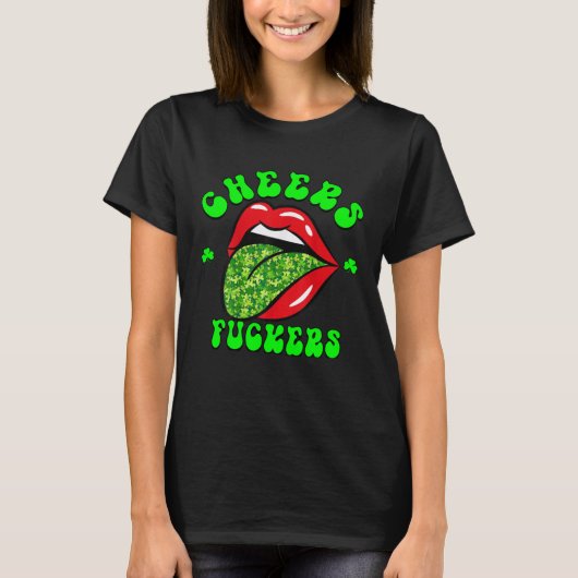 Cheers F ckers St Patricks Day Lips Beer Drinking  T-Shirt (Vorderseite)