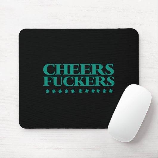 Cheers Forers Funny St Patrick's Day Drinking Shir Mousepad (Mit Mouse)