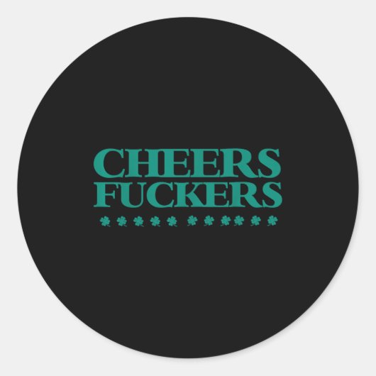 Cheers Forers Funny St Patrick's Day Drinking Shir Runder Aufkleber (Vorderseite)