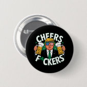Cheers Forers St Patricks Day Funny Beer Drinks Button (Vorne & Hinten)