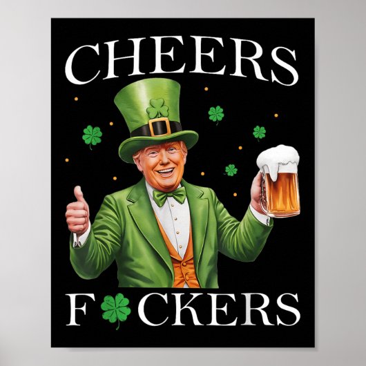 Cheers Forers St Patricks Day Funny Beer Drinks Poster (Vorne)