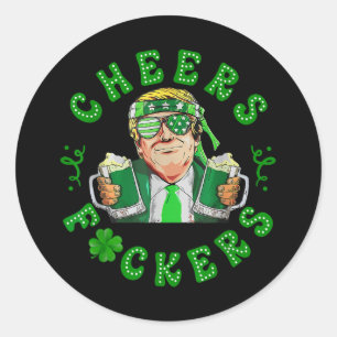 Cheers Forers St Patricks Day Funny Beer Drinks Runder Aufkleber