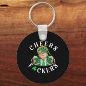 Cheers Forers St Patricks Day Funny Beer Drinks Schlüsselanhänger (Vorderseite)
