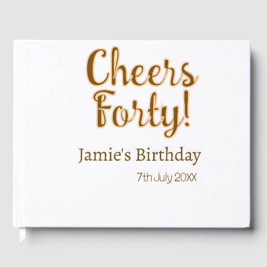 Cheers forty orange brown calligraphy birthday nam gästebuch (Vorderseite)