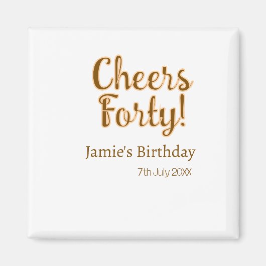 Cheers forty orange brown calligraphy birthday nam magnet (Vorne)