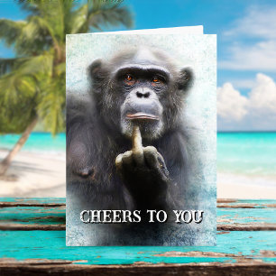 Cheers Funny Middle Finger Chimpanzee Karte