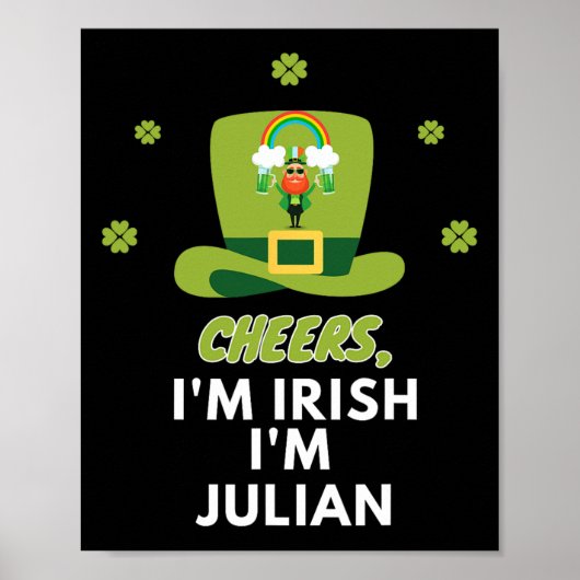 Cheers Ich bin Irisch Ich bin Julian Poster (Vorne)