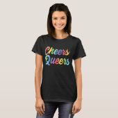 Cheers Queers Lgbt Gay Pride T-Shirt (Vorne ganz)