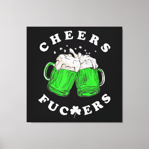 Cheers St Patricks Day Beer Drink Funny Leinwanddruck