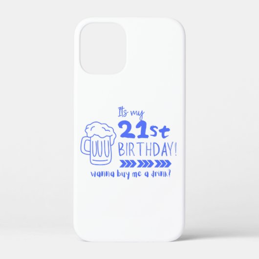 Cheers to 21! Time to Finally Drink Legally Case-Mate iPhone Hülle (Rückseite)