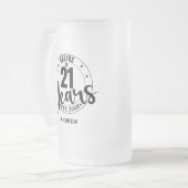 CHEERS TO 21 YEARS MATTGLAS BIERGLAS (Vorderseite Links)