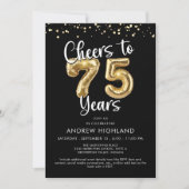 Cheers to 75 Years Gold Ballon Zahlen Black Einladung (Vorderseite)