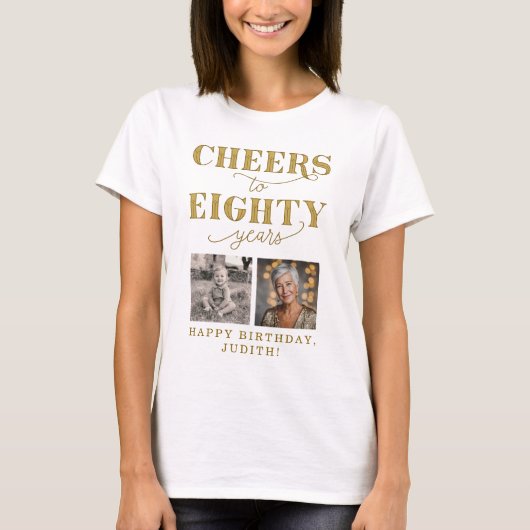 Cheers to 80 Years 2 Photo 80th Birthday T-Shirt (Vorderseite)