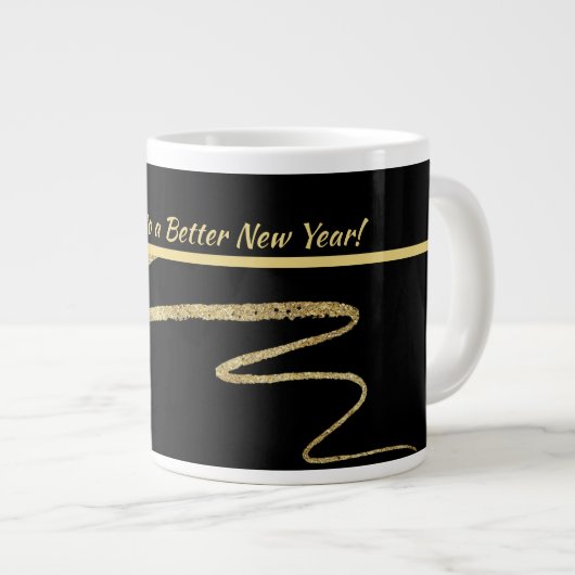 "Cheers to a Better New Years", Black & Gold Jumbo-Tasse (Vorderseite Rechts)