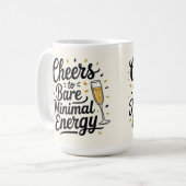 Cheers to bare minimal energy  kaffeetasse (Vorderseite Links)