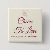 Cheers To Love Burgundy Script Ivory Bow Wedding Button (Vorderseite)
