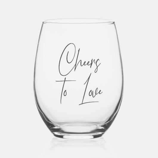 Cheers To Love Handwritten Script Weinglas Ohne Stiel (Vorderseite)