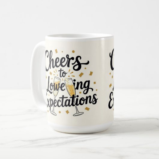 Cheers to lowering expectations kaffeetasse (Vorderseite Links)