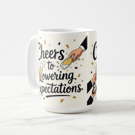 Cheers to lowering expectations kaffeetasse (Vorderseite Links)