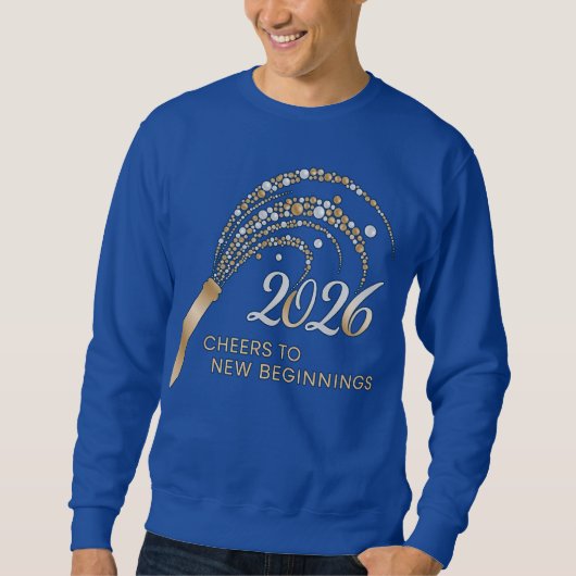Cheers to New Beginnings 2026 Sweatshirt (Vorderseite)
