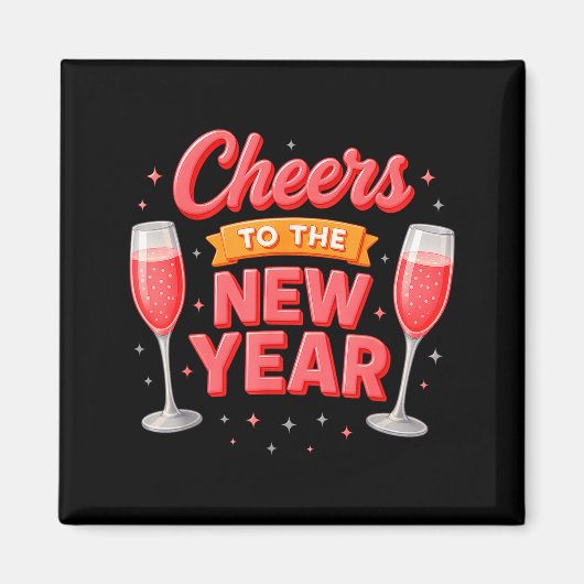 Cheers To The New Year 2026 Champagne New Years Ev Magnet (Vorne)