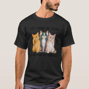 Cheertee Cats machen mich glücklich Menschen mache T-Shirt