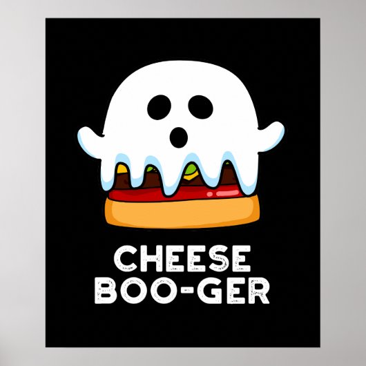 Cheese Boo ger Funny Ghost Pun Dark BG Poster (Vorne)