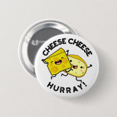 Cheese Cheese Hurray Funny Cheese Puff Button (Vorne & Hinten)