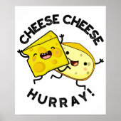 Cheese Cheese Hurray Funny Cheese Puff Poster (Vorne)