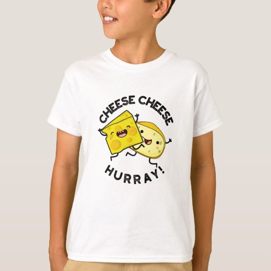 Cheese Cheese Hurray Funny Cheese Puff T-Shirt (Vorderseite)