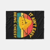Cheese It Aint Easy Being Cheesy Funny Graphic Kid Fleecedecke (Vorderseite (Horizontal))