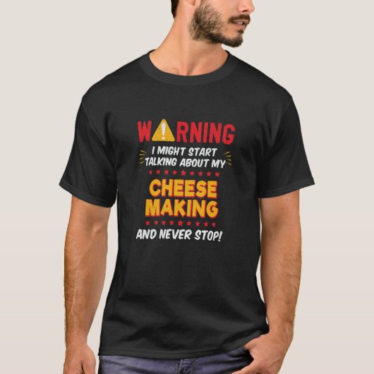 Cheese Maker Cheesemaker Joke Graphic T-Shirt (Vorderseite)